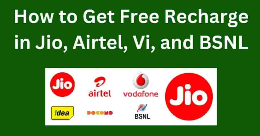 How to Get Free Recharge in Jio, Airtel, Vi, and BSNL