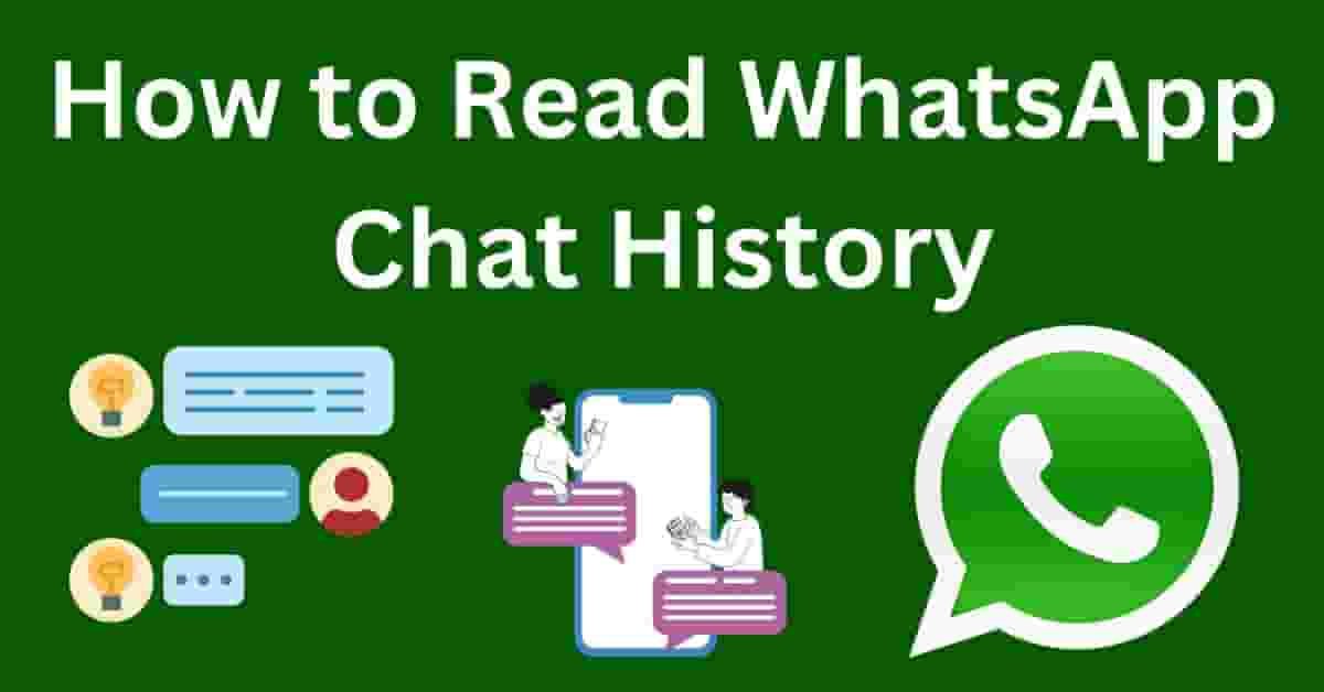 How to Read WhatsApp Chat History